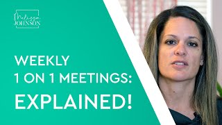 Weekly 1 on 1 Meetings: Explained!