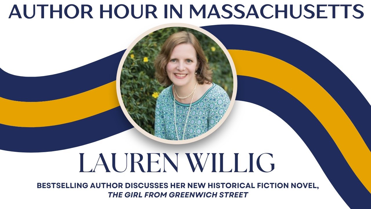 AUTHOR HOUR IN MASSACHUSETTS: Bestselling Author Lauren Willig