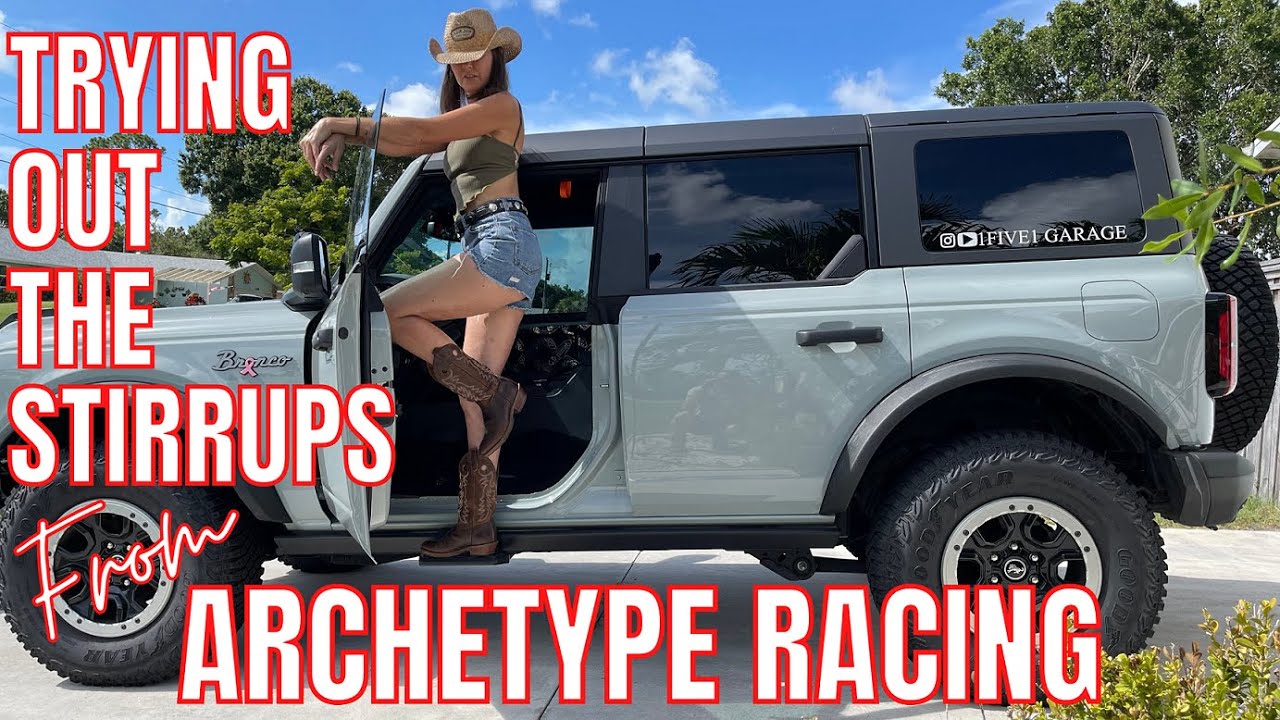 Her Bronco Gets Steps From Archetype Racing. We Didn't Think We Would Love Them As Much As We Do...