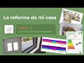 Vídeo 2: Las soluciones adoptadas (La reforma de mi casa)