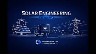 How Solar Cells Work: Turning Sunlight Into Electricity (Solar Engineering Series 2)