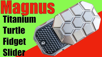 Magnus Titanium Turtle Fidget Slider    Unboxing