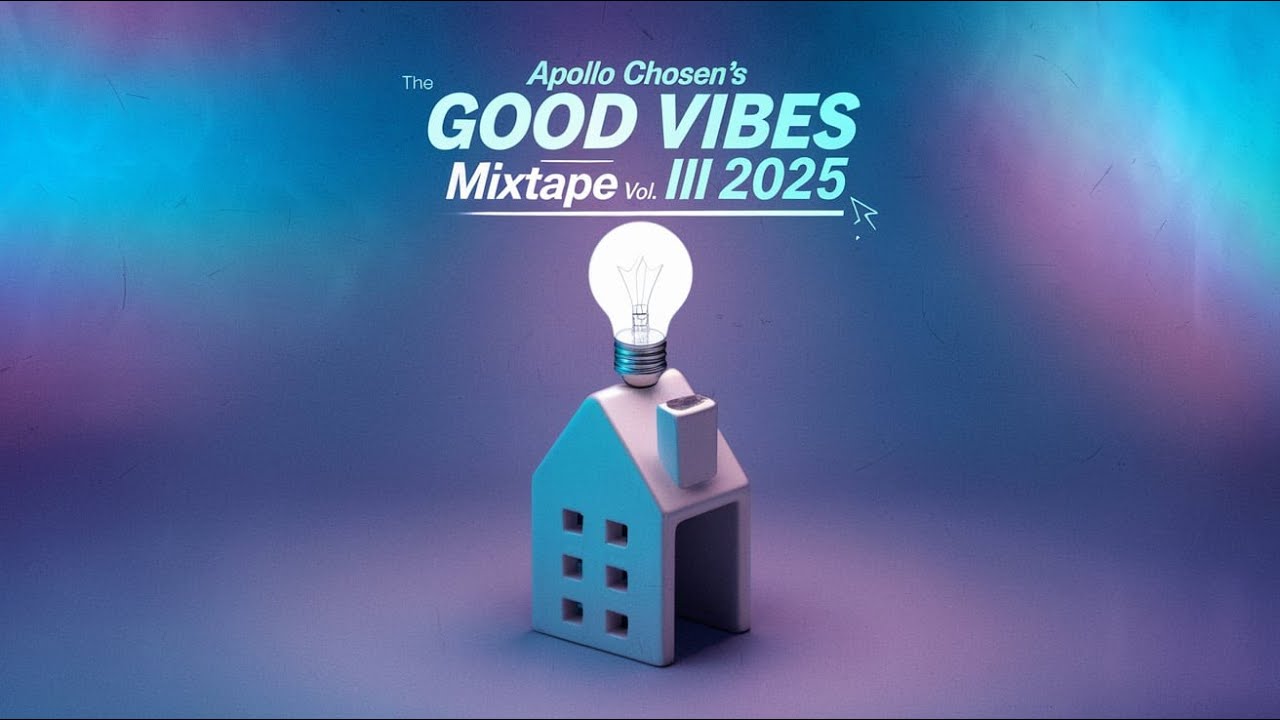 Apollo Cho$en's The Good Vibes Mixtape Vol. III - 2025 - YouTube