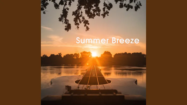 Summer Breeze - DayDayNews