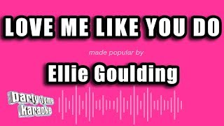 Ellie Goulding - Love Me Like You Do (Karaoke Version) Resimi