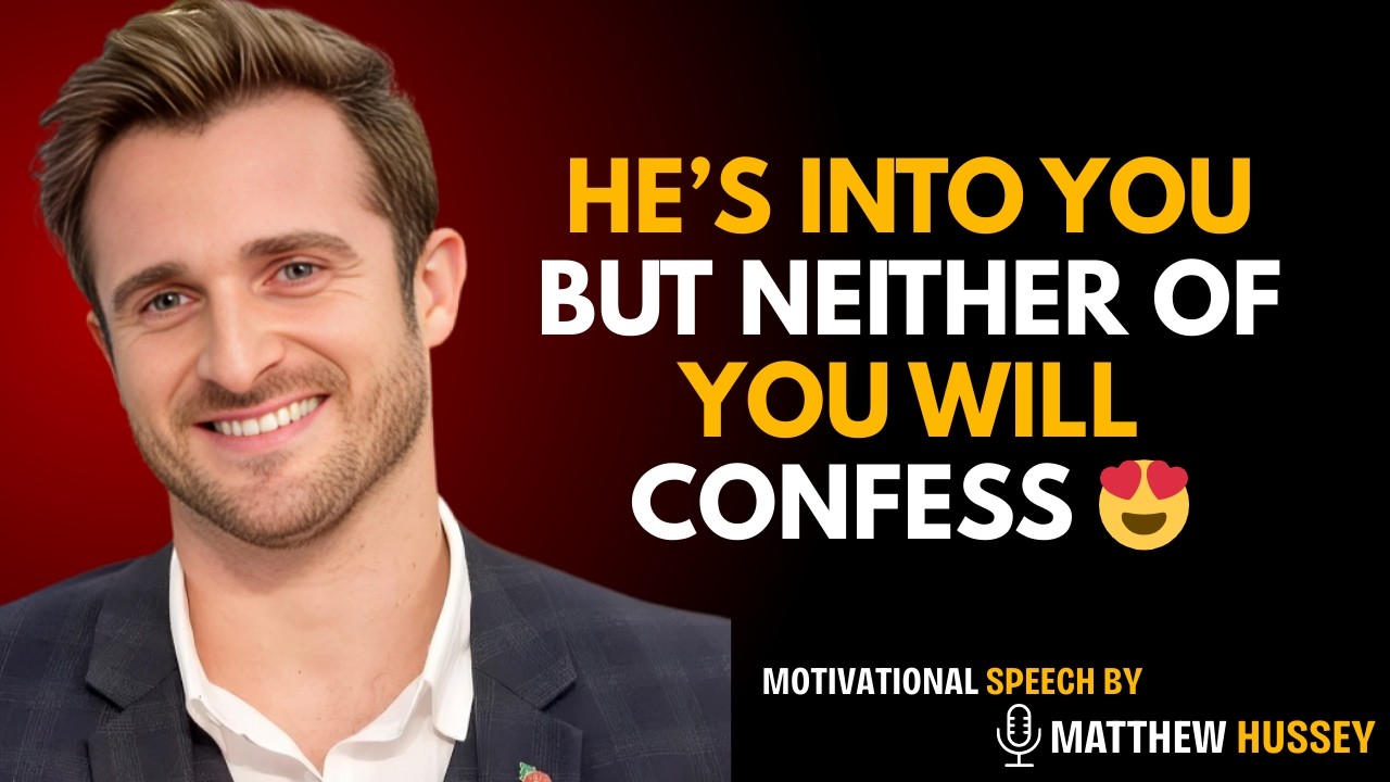 He Likes You… But Neither of You Will Admit It | Secret Signs of Mutual Attraction | Matthew Hussey