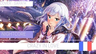 NIGHTCORE - CRAZY IN LOVE (FRENCH VERSION) SARAH COVER Resimi
