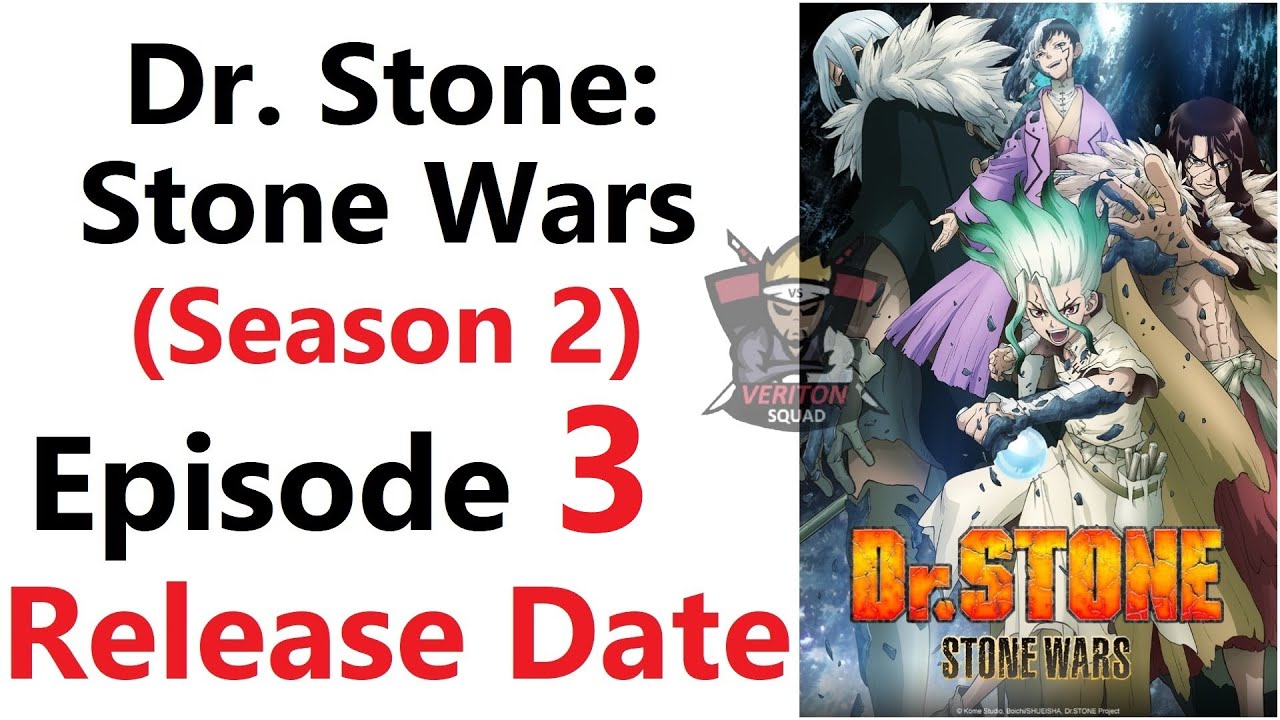 Dr Stone Season 2 Episode 3 Release Date ( Dr. Stone Stone Wars ) - YouTube