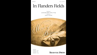 In Flanders Fields (2-Part Choir) - by Greg Gilpin