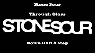 Stone Sour Through Glass Drop C D Standard