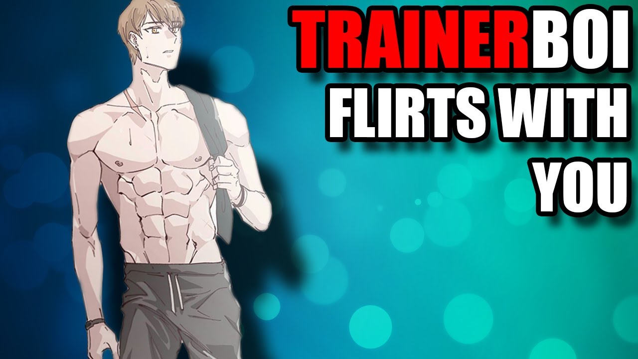 Personal Trainer Boy Flirts with You - Anime Boy ASMR Roleplay