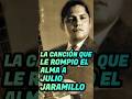 La Canción Que Julio Jaramillo Cantó Con El Corazón Roto mp3