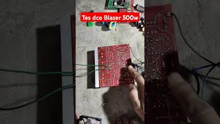 Tes dco blazer 500 watt