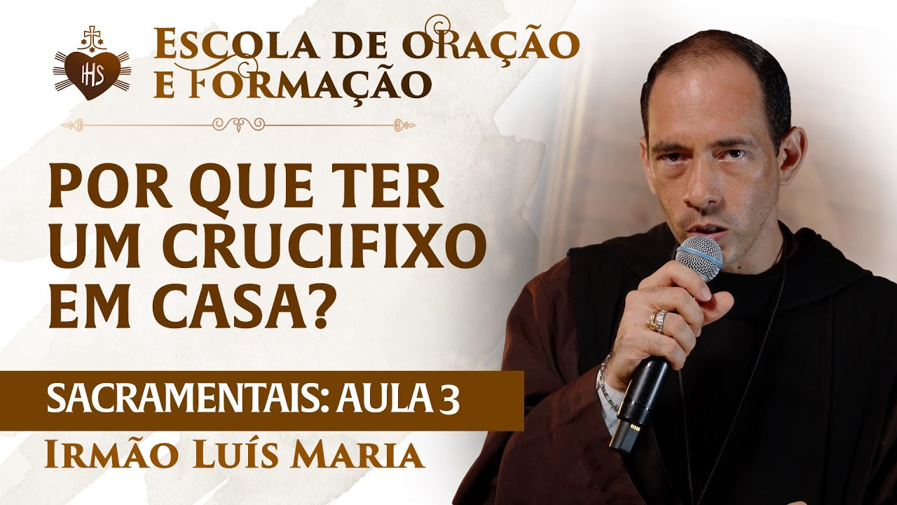 Por que ter um crucifixo em casa? -  Irmão Luís Maria | Hesed