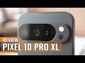 Google Pixel 10 Pro XL Review: The Best AI Smartphone Yet