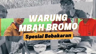 GAK ENAK, GAK USAH BAYAR!!! Warung Mbah Bromo Spesial Bebakaran