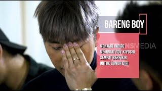 ROY KIYOSHI PILIH JADI ORANG BIASA DARIPADA INDIGO | BARENG BOY (10/08/19) Part 2