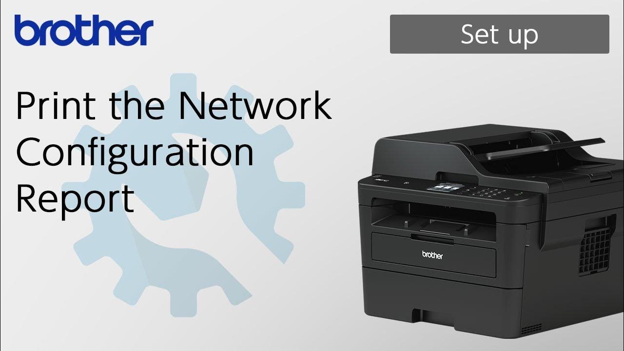 Print the network configuration report brother global support youtube