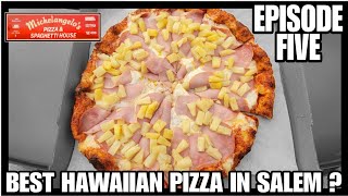 Michealangelo s - Best Hawaiian Pizza In Salem