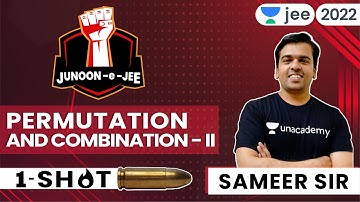 Permutation & Combination - 2 | One shot | Unacademy JEE | Maths | Sameer Chincholikar #jee2024