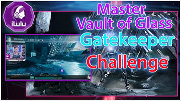 Master Gatekeeper - Challenge - Vault of Glass (VOG) Raid