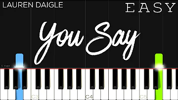 Lauren Daigle - You Say | EASY Piano Tutorial
