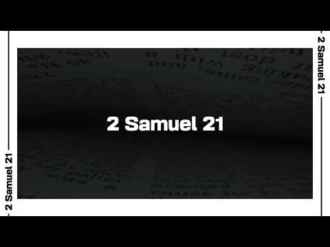 2 Samuel 21 Bible Reading | NIV