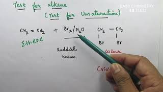 Test For Alkene By Bromine Water/Test For Ethene/Test For Unsaturation/Hydrocarbons/UNIT 13/VOL 2/TN Test For Alkene By Bromine Water/Test For Ethene/Test For Unsaturation/Hydrocarbons/UNIT 13/VOL 2/TN