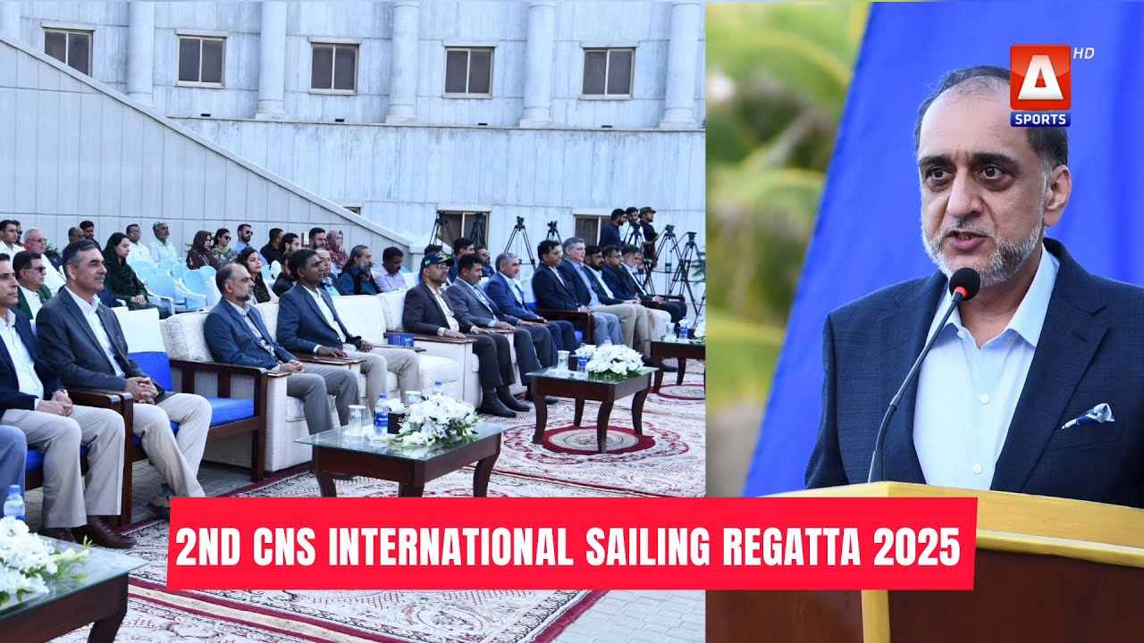 2nd CNS International Sailing Regatta 2025 | Sailors from 6 Nations Compete in Karachi | A Sports