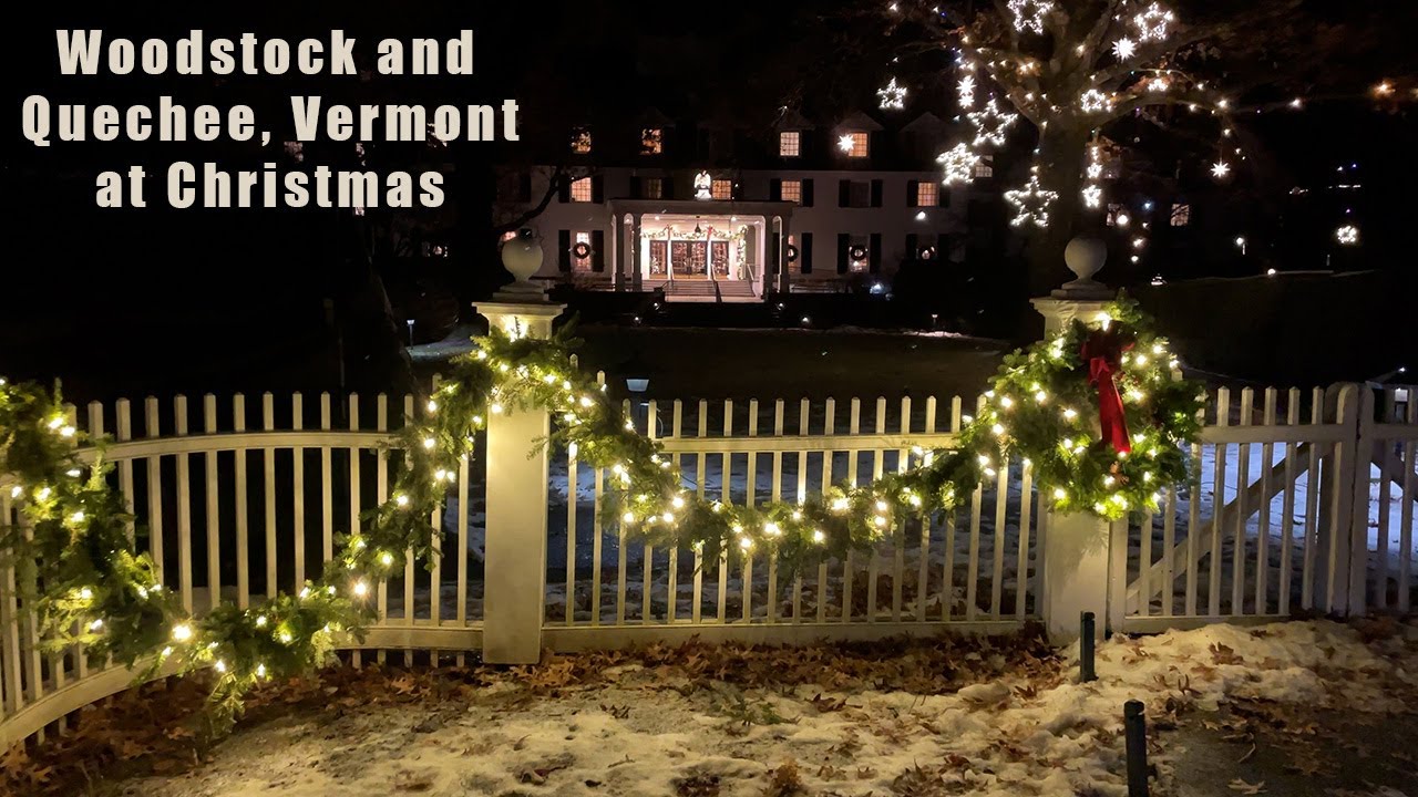 Woodstock and Quechee Vermont around Christmas: some impressions