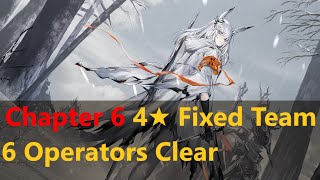 Chapter 6 - 4★ Fixed Squad - 6 Operators