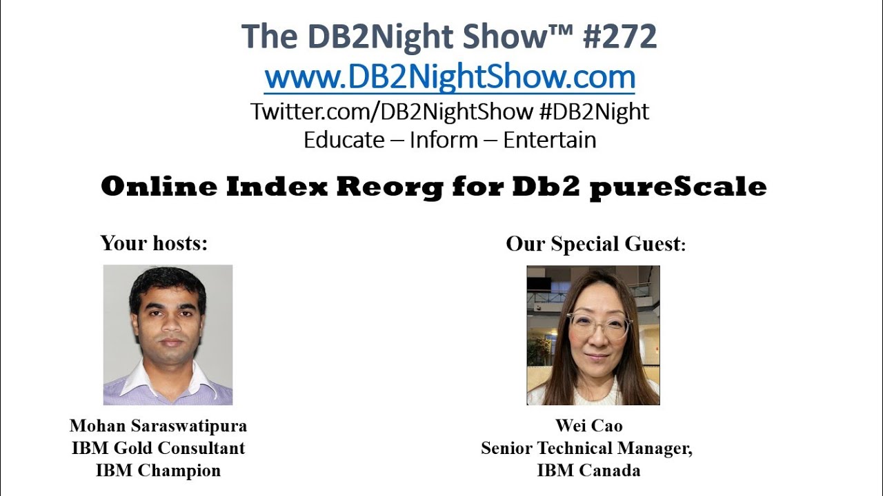 The DB2Night Show Episode #272: Online Index Reorg for Db2 pureScale ...