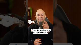 Siri AI: Apple acaba de reinventar Siri