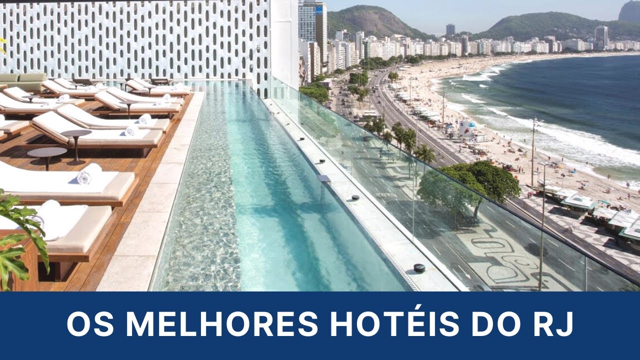 Os melhores hotéis do Rio de Janeiro