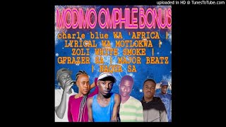 Modimo omphile bonus(new 2020 hit) CHARLE BLUE | LYRICAL | ZOLI WHITE SMOKE | GFRAZER SA| MAJOR BEAT