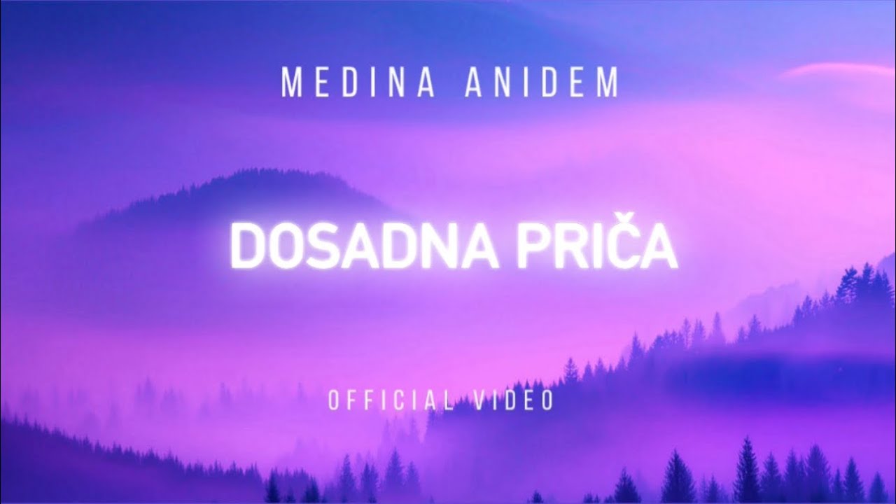 Medina Anidem-Dosadna Priča(Official Video)