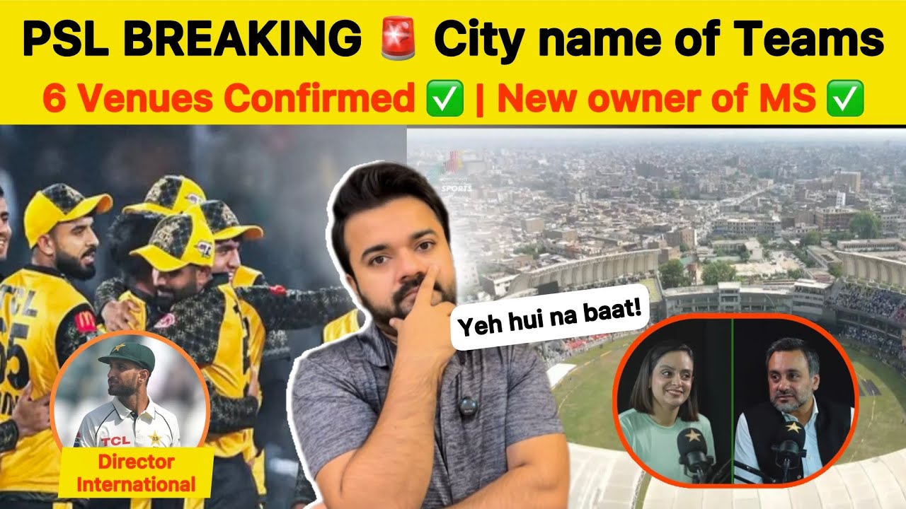 PSL Massive Update New Venues New Team City Name? Good news for Peshawar Zalmi 