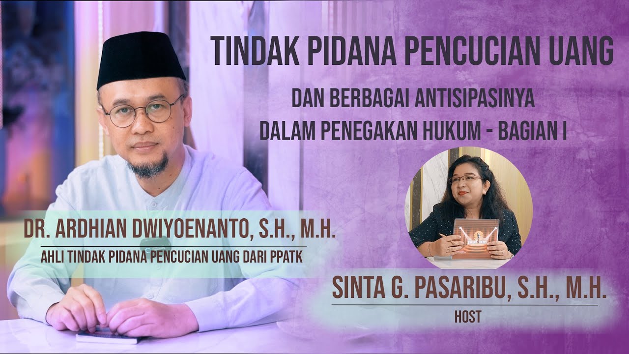 Tindak Pidana Pencucian Uang dan Antisipasinya Dalam Penegakan Hukum #Part 1