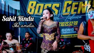 Sakit Rindu - Ike & Mr Jack Santos - Boss Genk Music - LA Mediatama - FY Production 