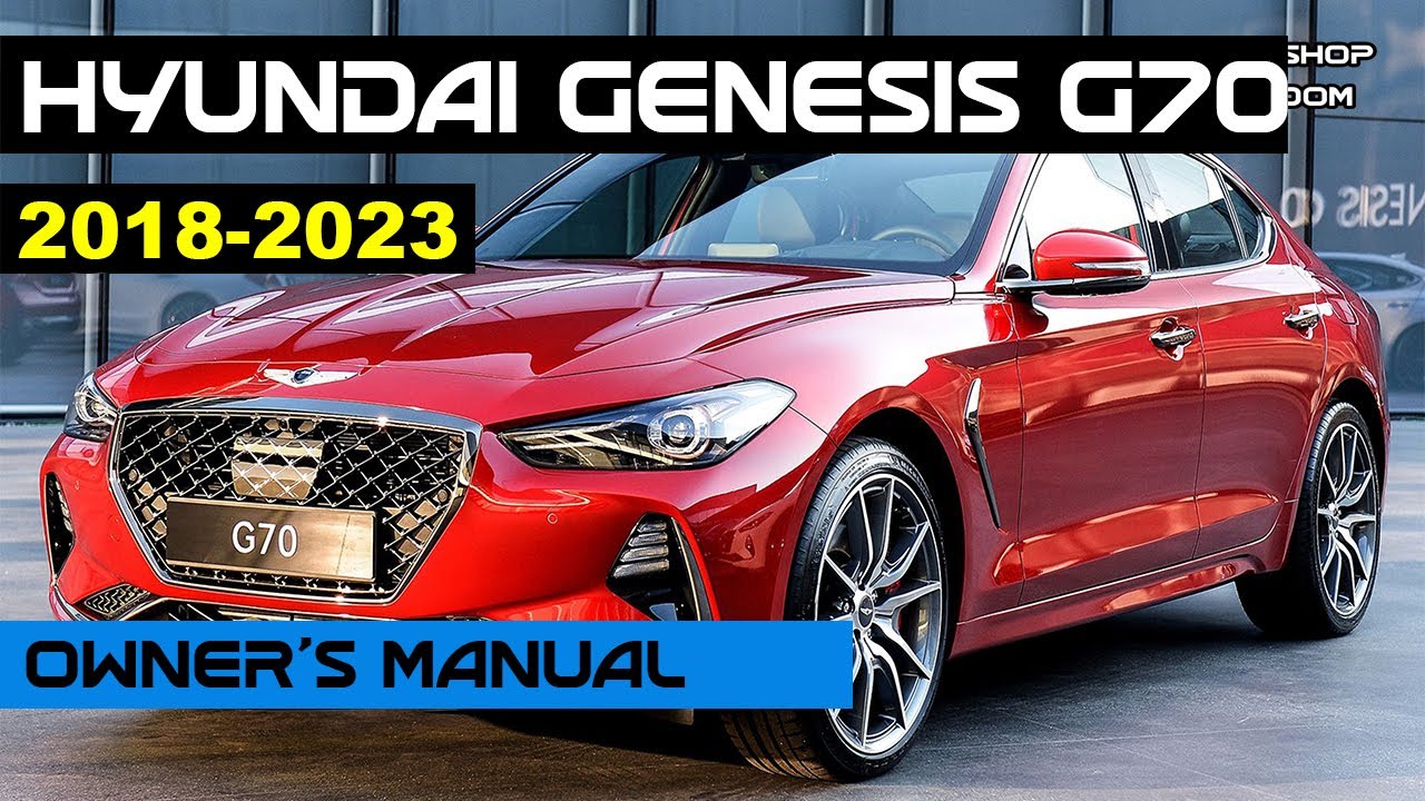 HYUNDAI GENESIS G70 (2018-2023) Owner's Manual - How to DOWNLOAD the ...