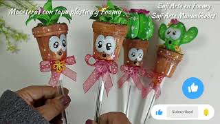 Maceta con tapa de botella plástica y Foamy #manualidades #hechoamano #diy