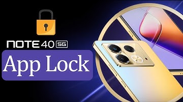 infinix note 40 me app lock kaise kare,infinix note 40 app lock,infinix note 40 5g apps lock setting