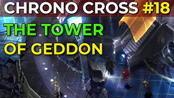Chrono Cross Radical Dreamers Walkthrough - Toren van Geddon - Deel 18