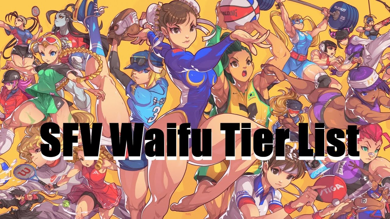 SFV waifu tier list