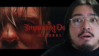 1ST LISTEN REACTION Impending Doom ETERNAL (Official Music Video)