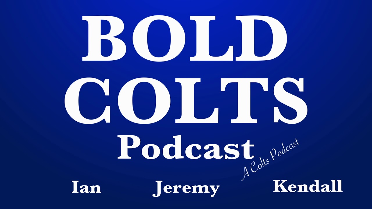 2020 Colts QB Sleepers + Free Agent Options BOLD Colts Podcast Ep. 5