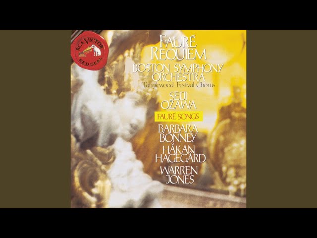 Fauré - Requiem: In Paradisum : B.Bonney,H.Hagegard / Ch & Orch Symph Boston / S.Ozawa