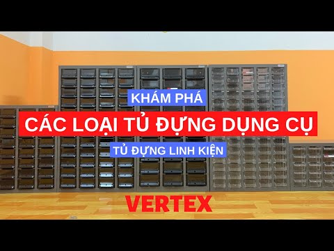 Video KHÁM PHÁ CÁC LOẠI TỦ ĐỰNG DỤNG CỤ, CHI TIẾT CỦA VERTEX... - youtube