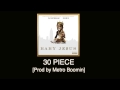 Doe B - 30 Piece [Prod by Metro Boomin] Baby Je$us