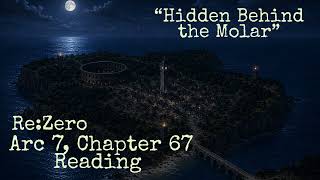Arc 7, Chapter 67 Reading “Hidden Behind the Molar”